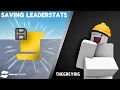 How to make Saving Leaderstats in Roblox Studio