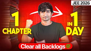 Secret Plan To Complete 1 Chapter In 1 Day JEE 2026 
