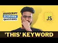 Javascript Interview Questions this Keyword - Output Based Scope Implicit Binding etc
