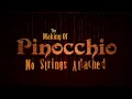 Download Lagu Pinocchio - The Making of Pinocchio: No Strings Attached