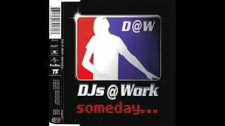 DJs Work Someday Vocal Radio Cut 