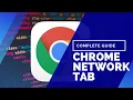 Chrome Network Tab Complete Guide