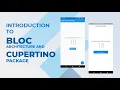 Introduction to BLOC and Cupertino Package Flutter Tutorial