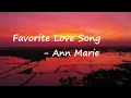 Ann Marie – Favorite Love Song Lyrics