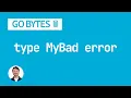 Custom Error Types in Go