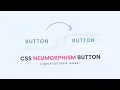 CSS Neumorphism Button Hover Effects CSS3 Soft Button UI