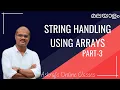 CHAPTER 2 STRING HANDLING USING ARRAYS PLUS TWO CA PLUS ONE CS PART - 3 MUHAMMED ASHRAF