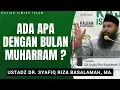 Download Lagu Ustadz Syafiq Riza Basalamah - Ada Apa Dengan Bulan Muharram ?