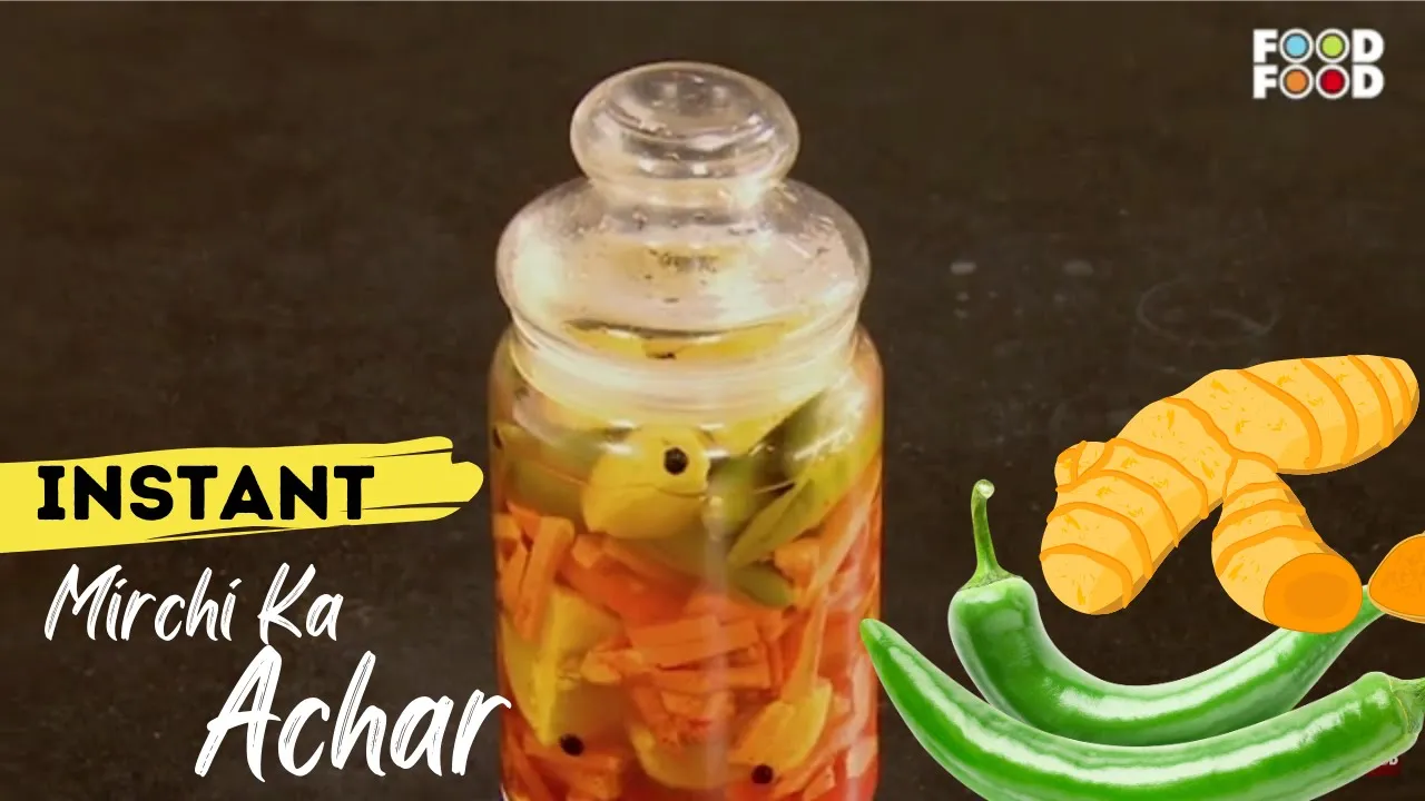             Instant Achar Recipe   Mirchi & Haldi Achar Recipe