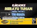 Download Lagu KARAOKE. MERAYU TUHAN ( MIX TIK TOK ) - TRI SUAKA - NADA COWOK - DGS AUDIO 2025.