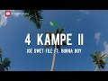 Joé Dwèt Filé Ft. Burna Boy - 4 Kampe II (lyrics)