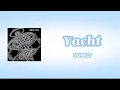 Download Lagu [日本語訳/カナルビ/パート割] Yacht - NCT127