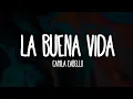 Download Lagu Camila Cabello - La Buena Vida (Letra/Lyrics)