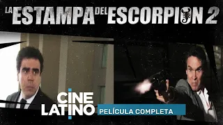 La estampa del escorpión 2 | Película completa | Cinelatino