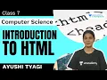 Introduction To HTML Class 7 Computer Science Ayushi Tyagi Unacademy Champions