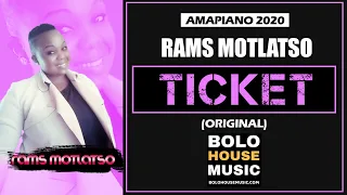rams motlatso ticket amapiano 2020 