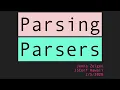 Parsing Parsers - Jenna Zeigen JSConf Hawaii 2020