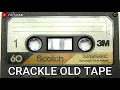 Download Lagu CRACKLE OLD TAPE suara kresek kaset lama