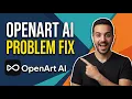 OpenArt AI Problem Fix Quick Troubleshooting Guide
