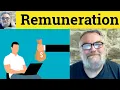Remuneration Meaning - Remunerate Defined
