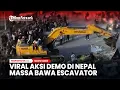 Download Lagu TEREKAM! Viral Aksi Demo di Nepal Massa Bawa Escavator
