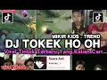 Download Lagu DJ TOKEK HO OH SLOWED TREND TIKTOK MIKIR KIDS || DJ SOUND SUARA TOKEK HOK OH VIRAL TIKTOK TERBARU