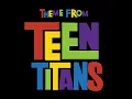 Teen Titans Theme (From "Teen Titans")