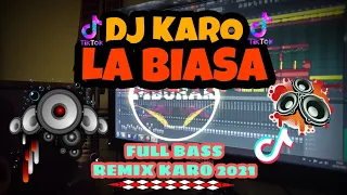 Download DJ REMIX KARO | LA BIASA | FULL BASS 2021| By Mburak Project MP3