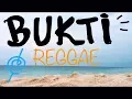 Lagu Virgoun - Bukti.(Reggae Cover \