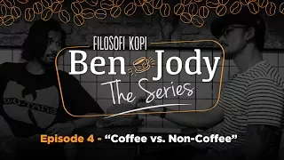 Download FILOSOFI KOPI THE SERIES: Ben \u0026 Jody - Ep 4 \ MP3