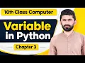 Python Variables Variable Rules Creating Variables in Python Class 10 Computer Chapter 3