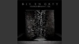 ain't afraid to die · DIR EN GREY