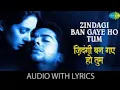 Download Lagu Zindagi Ban Gayo Ho Tum - Udit Narayan- Alka Yagnik- Kasoor