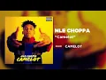 NLE Choppa - Camelot (Official Audio)