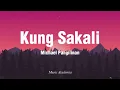 Download Lagu Michael Pangilinan - Kung Sakali (Lyrics)