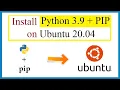 How to install Python 3 9 and PIP on Ubuntu 20 04