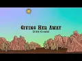 Luke Combs - Giving Her Away (Lyrics)