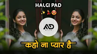  kaho na pyar hai hindi dj song gavthi halgi pad mix md style