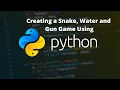 Creating a Snake Water and Gun Game Using Python Python Snake Water and Gun Crazy Coding