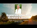 Regenerate Rejuvenate Revitalize Restore