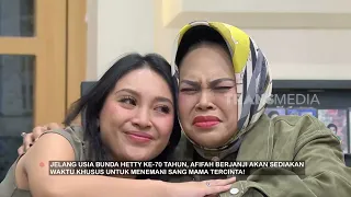 Penuh Haru & Air Mata! Hetty Koes Endang & Afi Saling Ungkapkan Isi Hati | FYP (14/10/26) Part 2