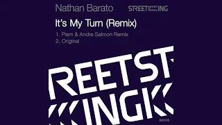 nathan barato it s my turn piem u0026 andre salmon remix 