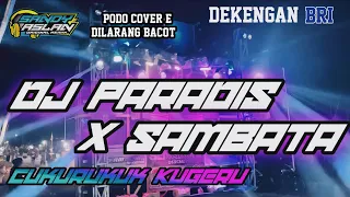 Download Dj Paradis BRI Cukurukuk X Sambata Kugeru Bass Horeg Nguk Nguk By Sandy Aslan MP3