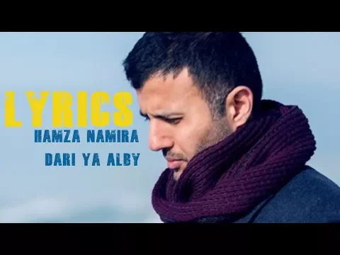 Download MP3 Hamza Namira   Dari Ya Alby Lyrics