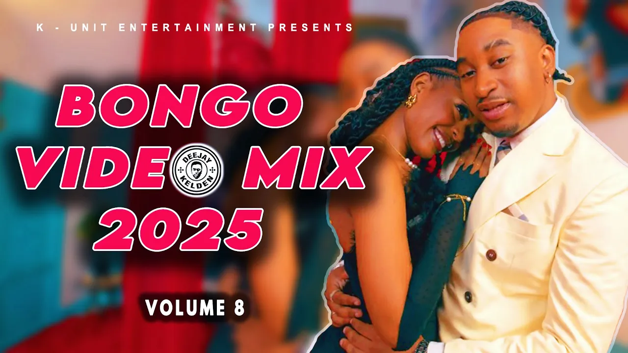BONGO MIX 2025 VOL.8 BY DJ KELDEN - MBOSSO, JAY MELODY, DIAMOND PLATINUMZ, DARASSA, KUSAH, MARIOO BONGO MIX 2025 VOL.8 BY DJ KELDEN - MBOSSO, JAY MELODY, DIAMOND PLATINUMZ, DARASSA, KUSAH, MARIOO