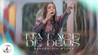 @VanderleiaMouraOficial - Na face de Deus (Clipe Oficial)