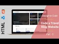 Part 2 Create a Complete Travel Blog Website using HTML CSS and JS from Scratch Design to Code