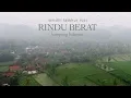 Download Lagu Rindu Berat - Kampung Halaman - Romdhi Fatkhur Rozi (Official Music Video)