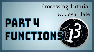 Processing Tutorial - Functions