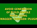 Avoid generation of build gradle when using swagger-codegen-plugin